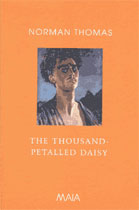 The Thousand Petalled Daisy by Norman Thomas The Thousand Petalled Daisy by Norman Thomas